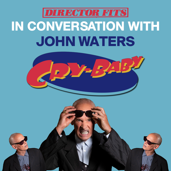 IN CONVERSATION WITH JOHN WATERS