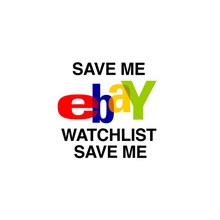 Load image into Gallery viewer, SAVE ME EBAY WATCH LIST STICKER
