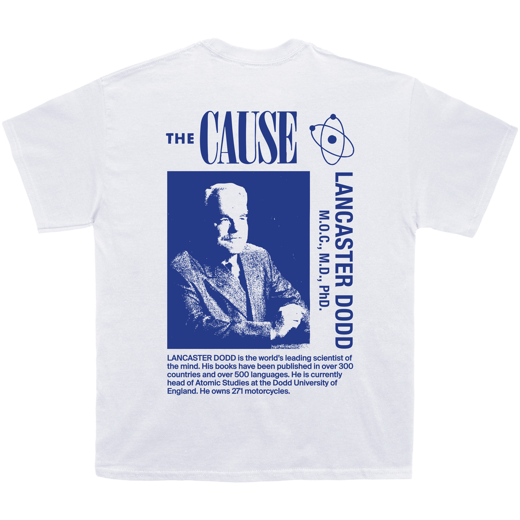 THE 'CAUSE' TEE